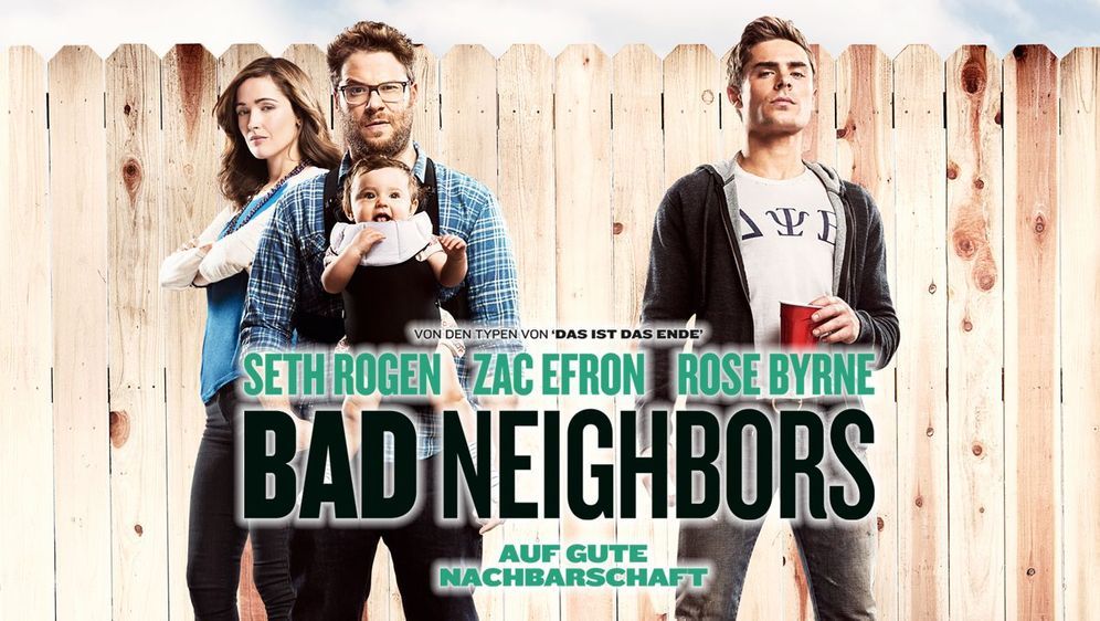 Bad Neighbors - Bildquelle: Foo